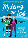 Cover image for Melting the Ice